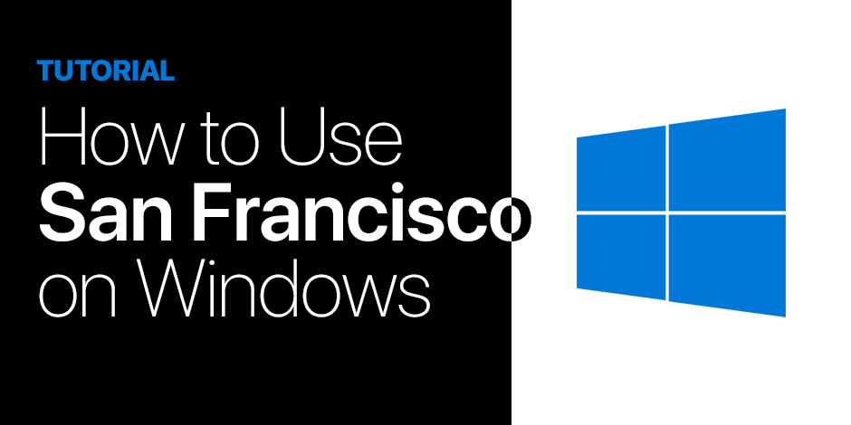 Download san francisco font for windows 10